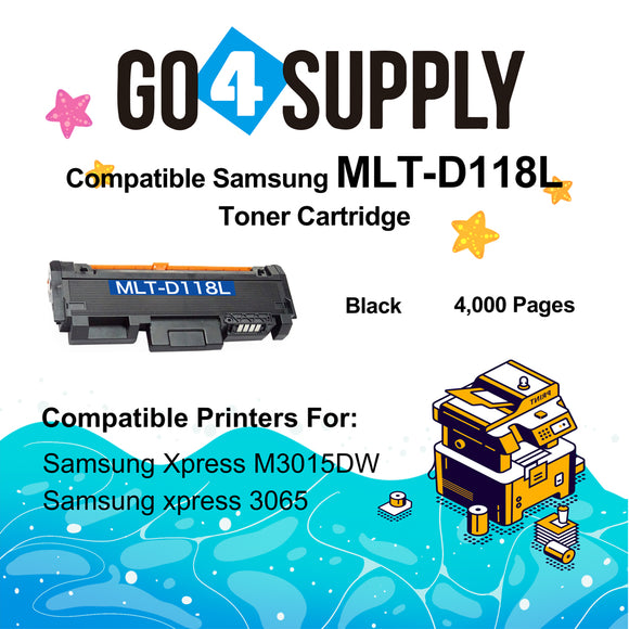 Compatible Samsung MLT-D118L D118L MLTD118L (High Yield) Toner Cartridge use with Samsung Xpress M3015DW, XpressM0365FW Printers