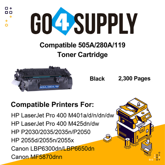 Compatible CE505A CF280A CRG-119 Universal Toner Cartridge Replacement for HP LaserJet Pro 400 M401a/d/n/dn/dw, Pro 400 M425dn/dw, P2030/2035/2035n/P2050/2055d/2055n/2055x