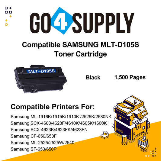 Compatible 105S D105S MLT-D105S Toner Cartridge Replacement for Samsung ML-1916K/ 1915K/ 1910K / 2525K/ 2580NK/ 2540/ 2525/ 2525W, SCX-4600/ 4623F, SF-650/ 650P, CF-650/ 650F,  SCX-4610K/ 4605K/ 1600K/ 4623K/ 4623FK/ 4623FN